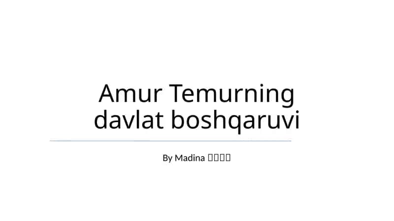 Amir Temurning davlat boshqaruvi 1