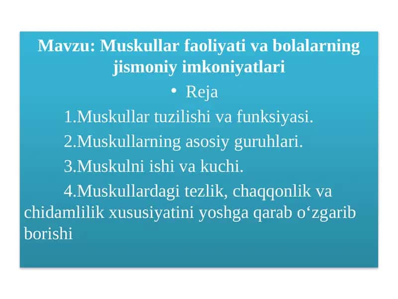 Muskullar faoliyati va bolalarning jismoniy imkoniyatlari 1