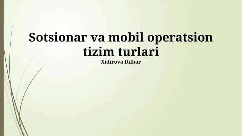 Sotsionar va mobil operatsion tizim turlari 1
