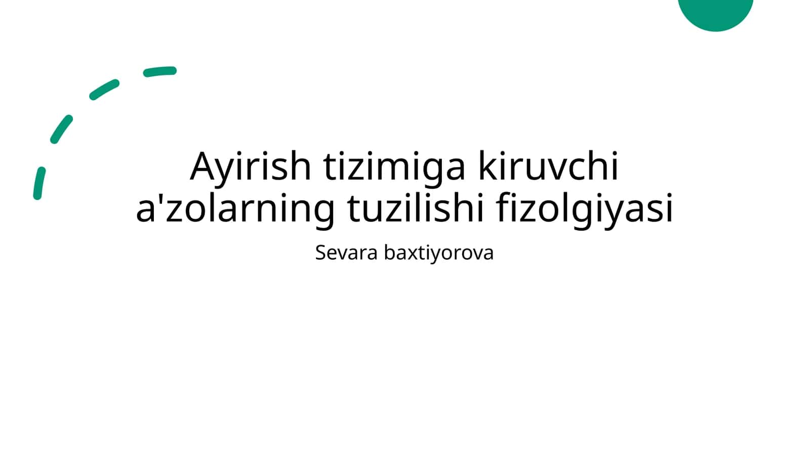 Ayirish tizimiga kiruvchi a'zolarning tuzilishi fizolgiyasi 1