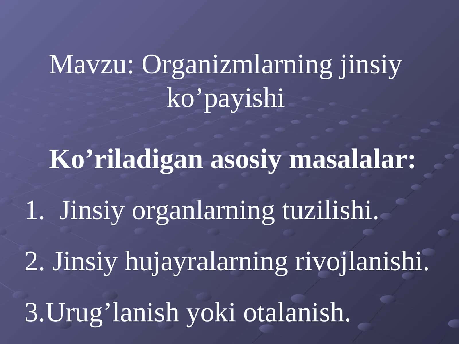 Organizmlarning jinsiy ko’payishi 1