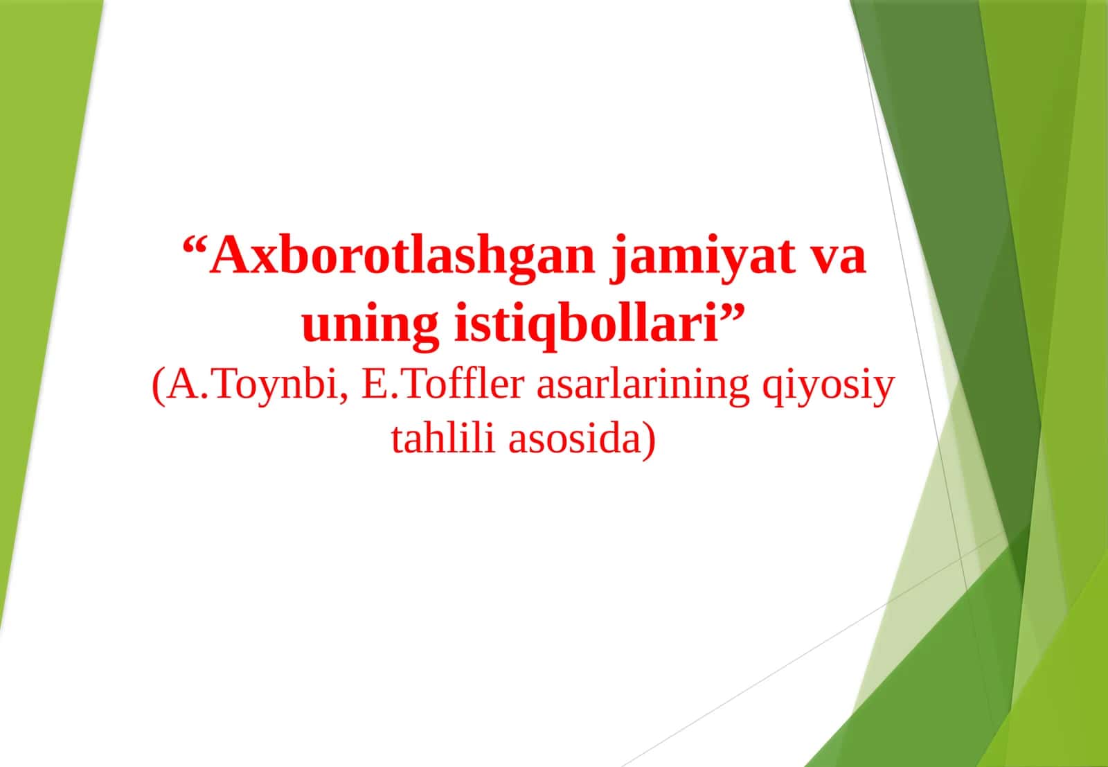 “Axborotlashgan jamiyat va uning istiqbollari” 1
