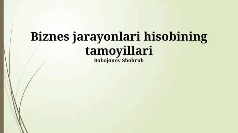 Biznes jarayonlari hisobining tamoyillari 1