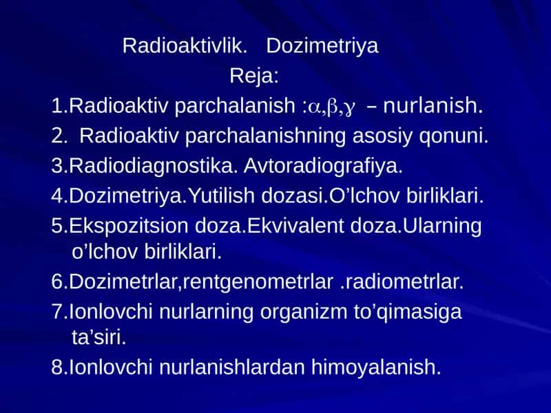 Radioaktivlik.   Dozimetriya 1