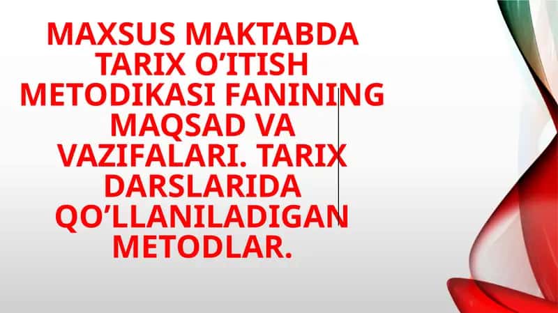 Tarix o’itish metodikasi 1