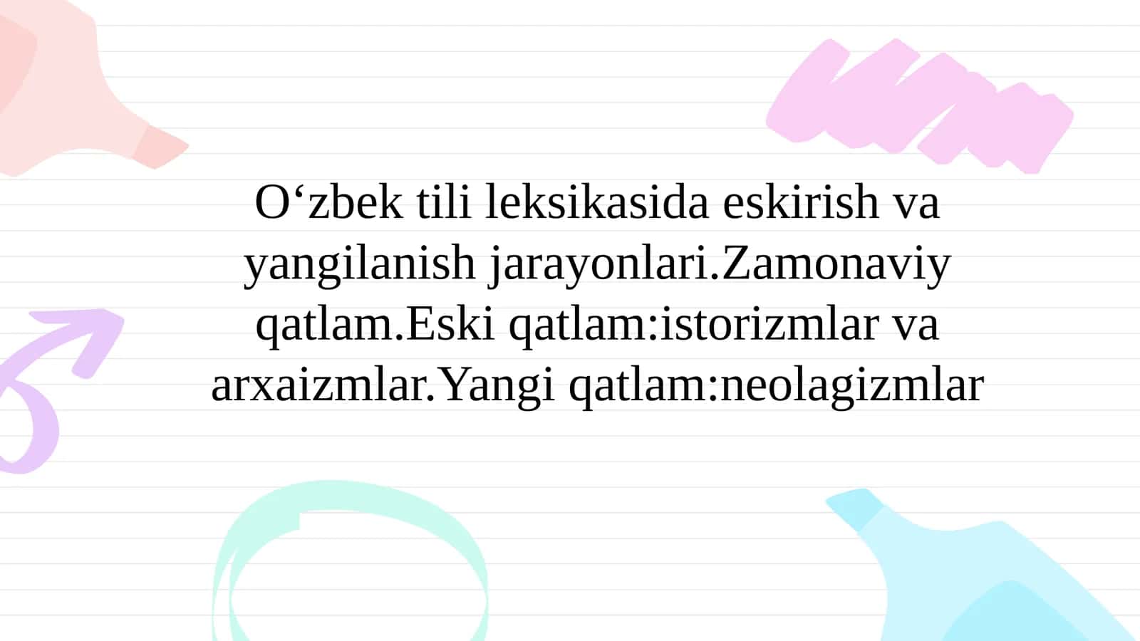 O‘zbek tilining leksikasi: Eskirish va yangilanish jarayonlari 1