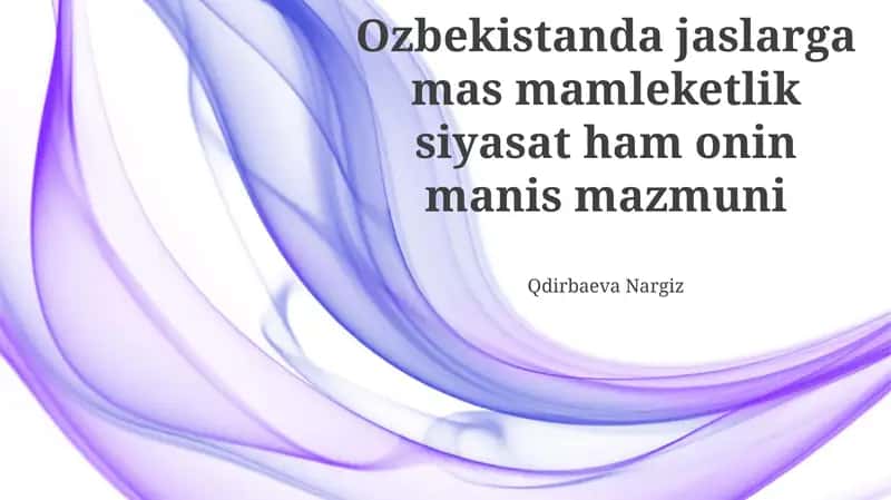 Ózbekstan jaslar siyasatınıń tiykarǵı baǵdarları 1