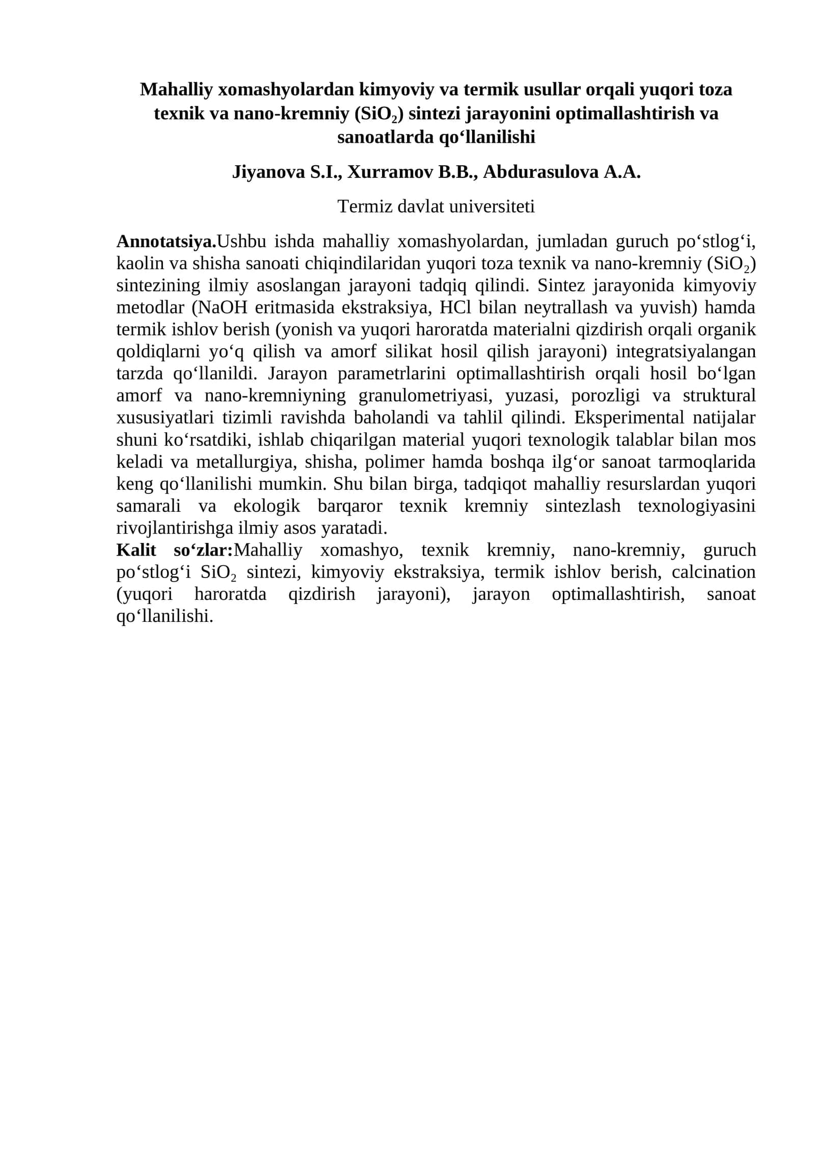 Mahalliy xomashyolardan kimyoviy va termik usullar orqali yuqori toza texnik va nano-kremniy (SiO₂) sintezi jarayonini optimallashtirish va sanoatlarda qo‘llanilishi 1