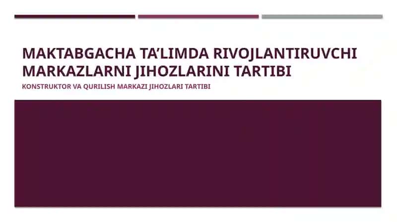Maktabgacha ta’limda rivojlantiruvchi markazlarni jihozlarini tartibi
