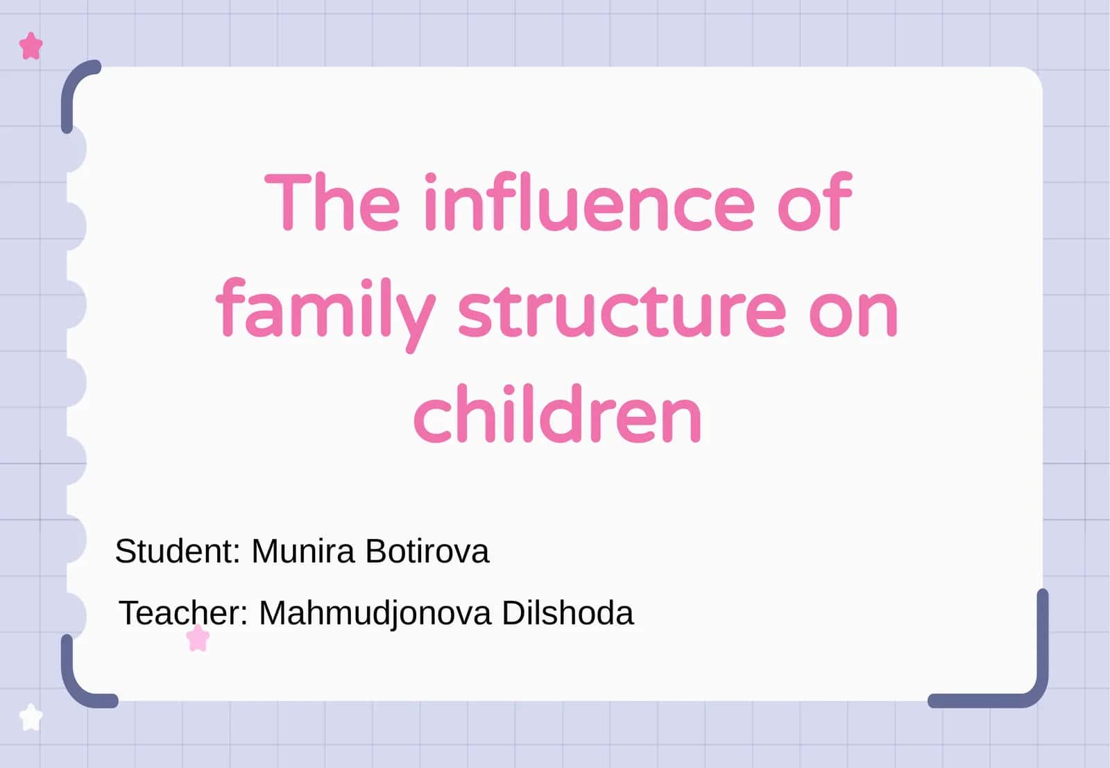 Family Structure and Child Development 1