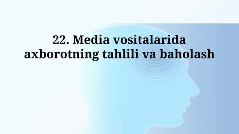 Media vositalarida axborotning tahlili va baholash 1
