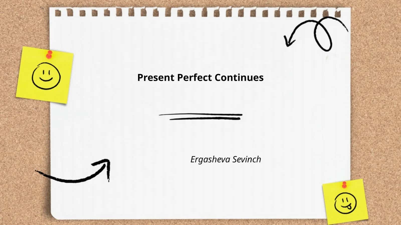 Present Perfect Continues 1
