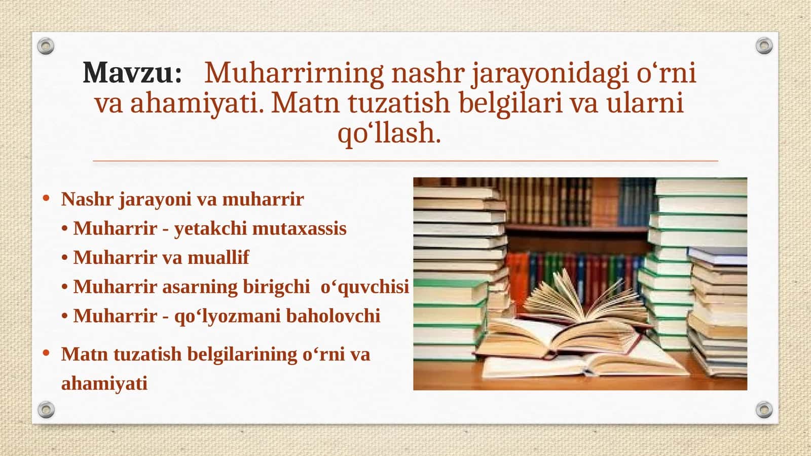 Muharrirning nashr jarayonidagi o‘rni va ahamiyati. Matn tuzatish belgilari va ularni qo‘llash 1