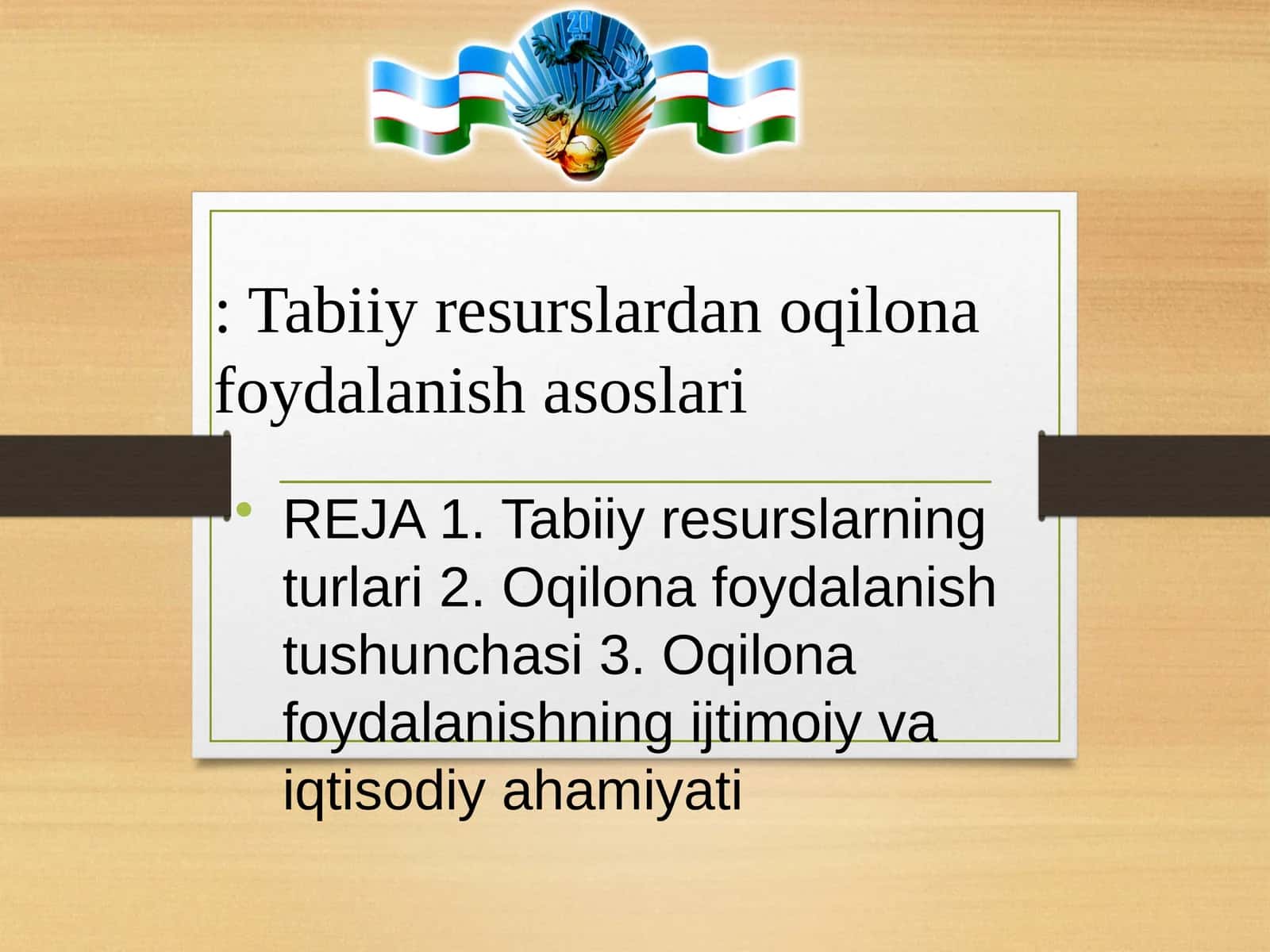 Tabiiy resurslardan oqilona foydalanish asoslari 1