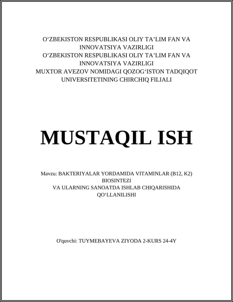 BAKTERIYALAR YORDAMIDA VITAMINLAR (B12, K2) BIOSINTEZI VA ULARNING SANOATDA ISHLAB CHIQARISHIDA QO‘LLANILISHI 1