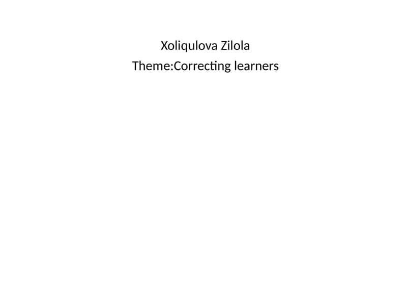 Correcting Learners: Techniques and Strategies 1