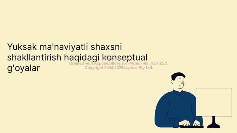 Yuksak ma'naviyatli shaxsni shakllantirish haqidagi konseptual gʻoyalar 1