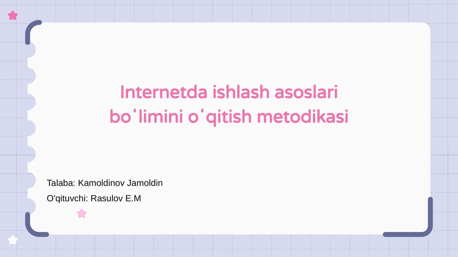 Internetda ishlash asoslari boʻlimini oʻqitish metodikasi 1