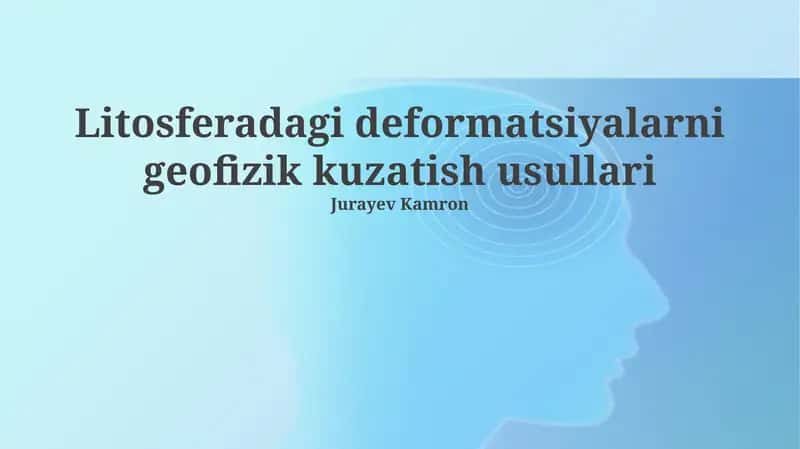 Litosferadagi deformatsiyalarni geofizik kuzatish usullari 1