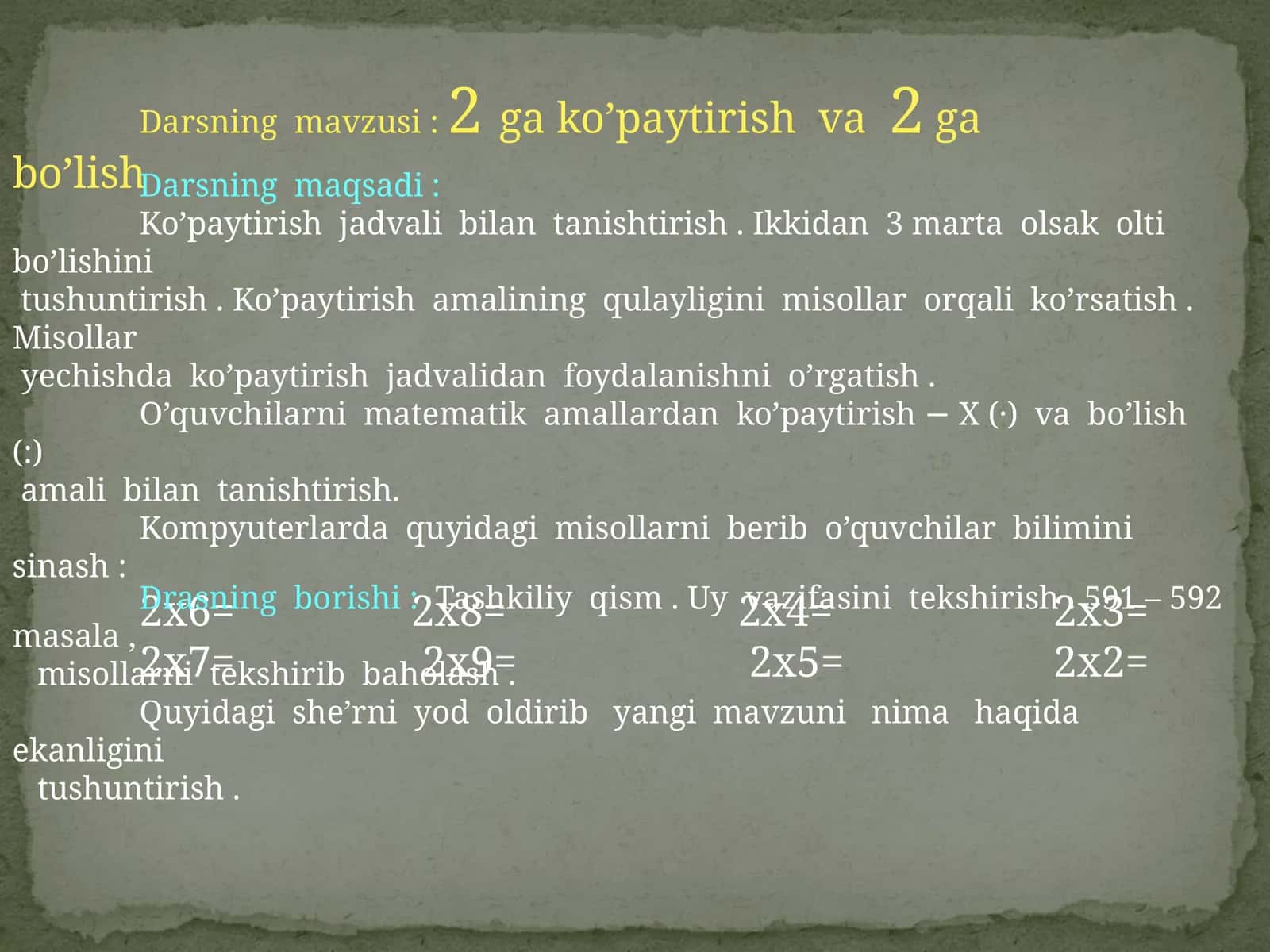 2 ga ko’paytirish  va  2 ga  bo’lish 1