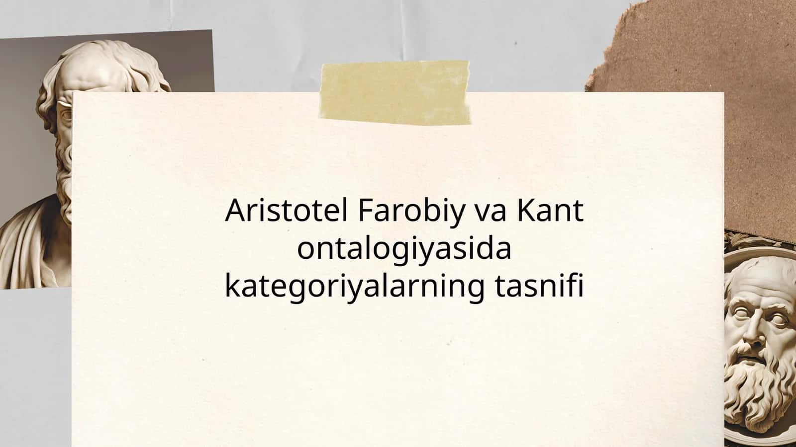 Aristotel, Farobiy va Kant ontologiyasidagi kategoriyalarning tasnifi 1