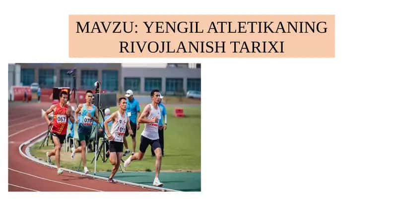 YENGIL ATLETIKANING RIVOJLANISH TARIXI 1