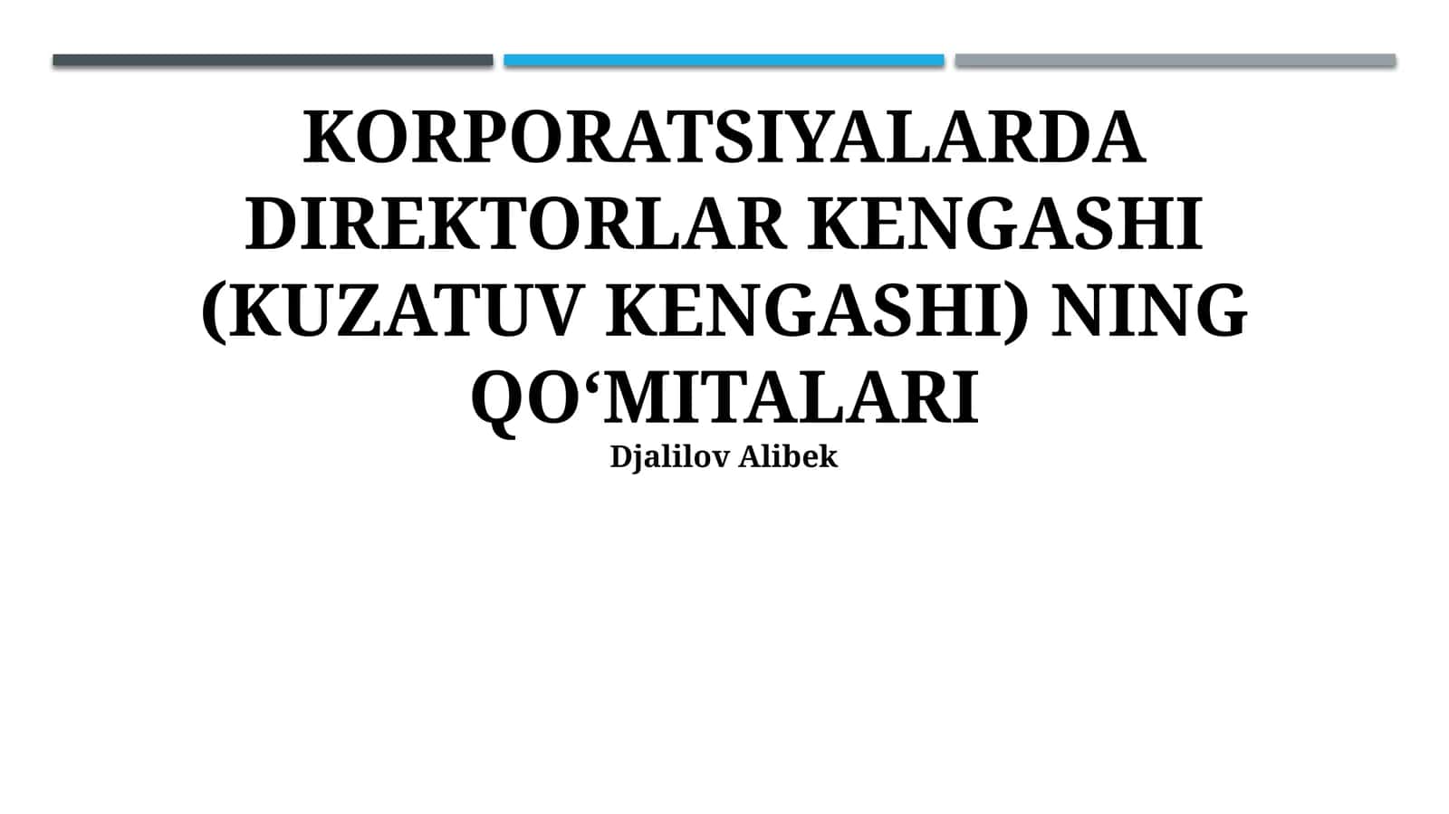 KORPORATSIYALARDA DIREKTORLAR KENGASHI (KUZATUV KENGASHI) NING QO‘MITALARI 1