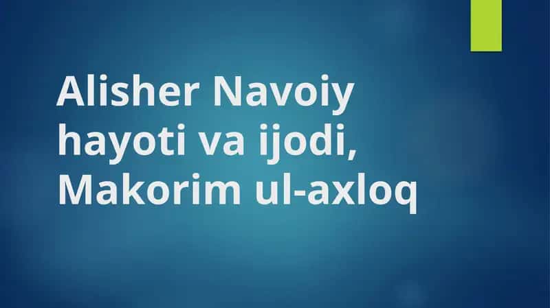 Alisher Navoiy hayoti va ijodi 1