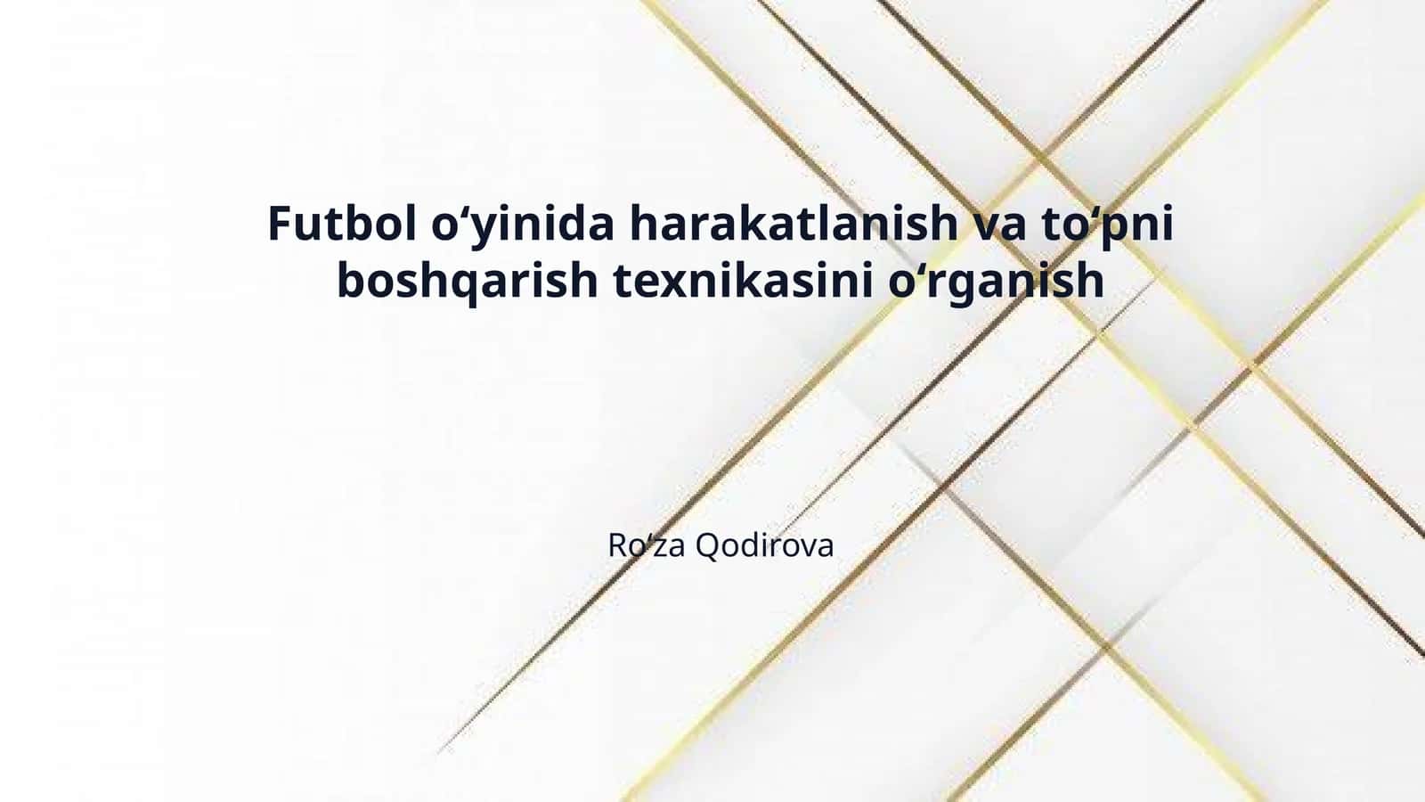 Futbol o‘yinida harakatlanish va to‘pni boshqarish texnikasini o‘rganish 1