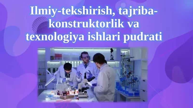 Ilmiy-tekshirish, tajriba-konstruktorlik va texnologiya ishlari pudrati 1