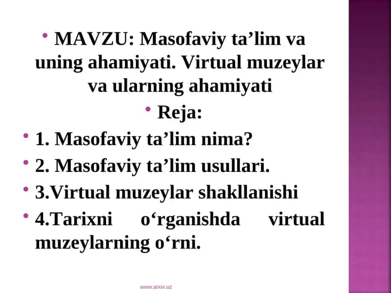 Masofaviy ta’lim va uning ahamiyati. Virtual muzeylar va ularning ahamiyati 1