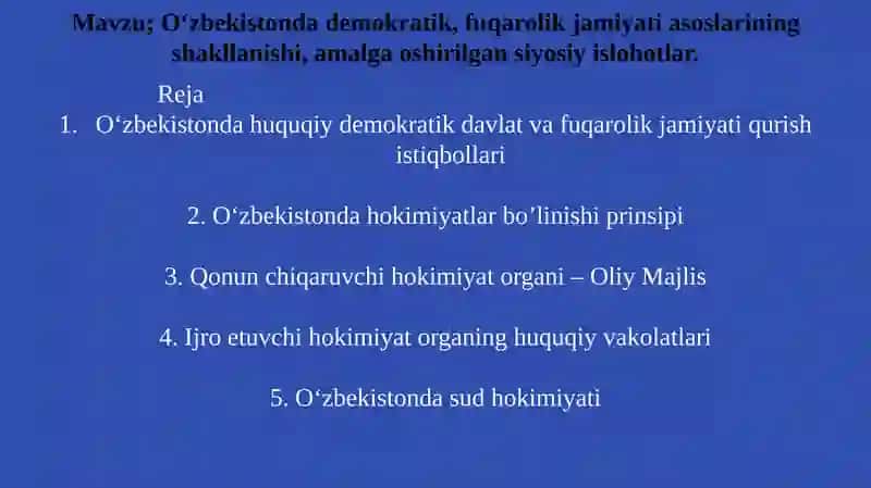 O‘zbekistonda demokratik, fuqarolik jamiyati asoslarining shakllanishi, amalga oshirilgan siyosiy islohotlar