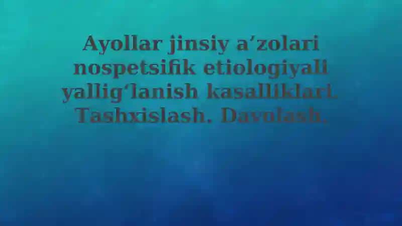 Ayollar jinsiy a'zolarining yallig'lanish kasalliklari