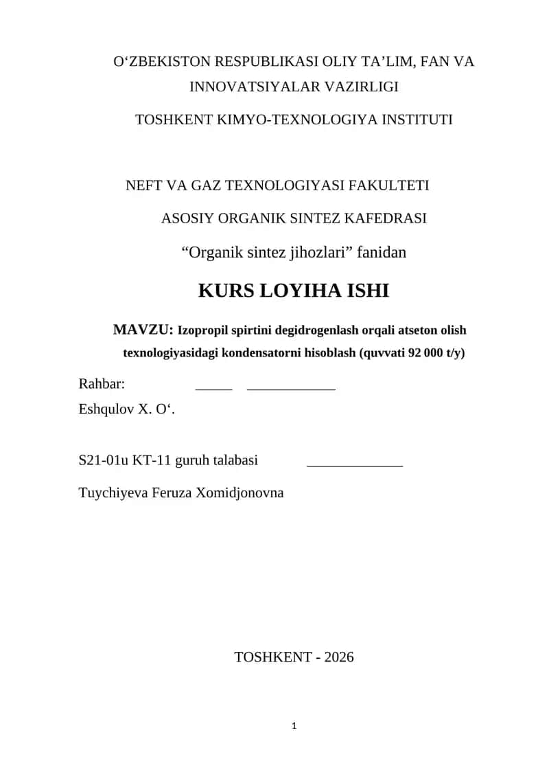 Izopropil spirtini degidrogenlash orqali atseton olish texnologiyasidagi kondensatorni hisoblash (quvvati 92 000 t/y) 1