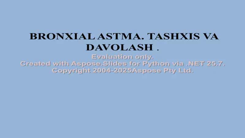 Bronxial Astma. Tashxis va Davolash 1