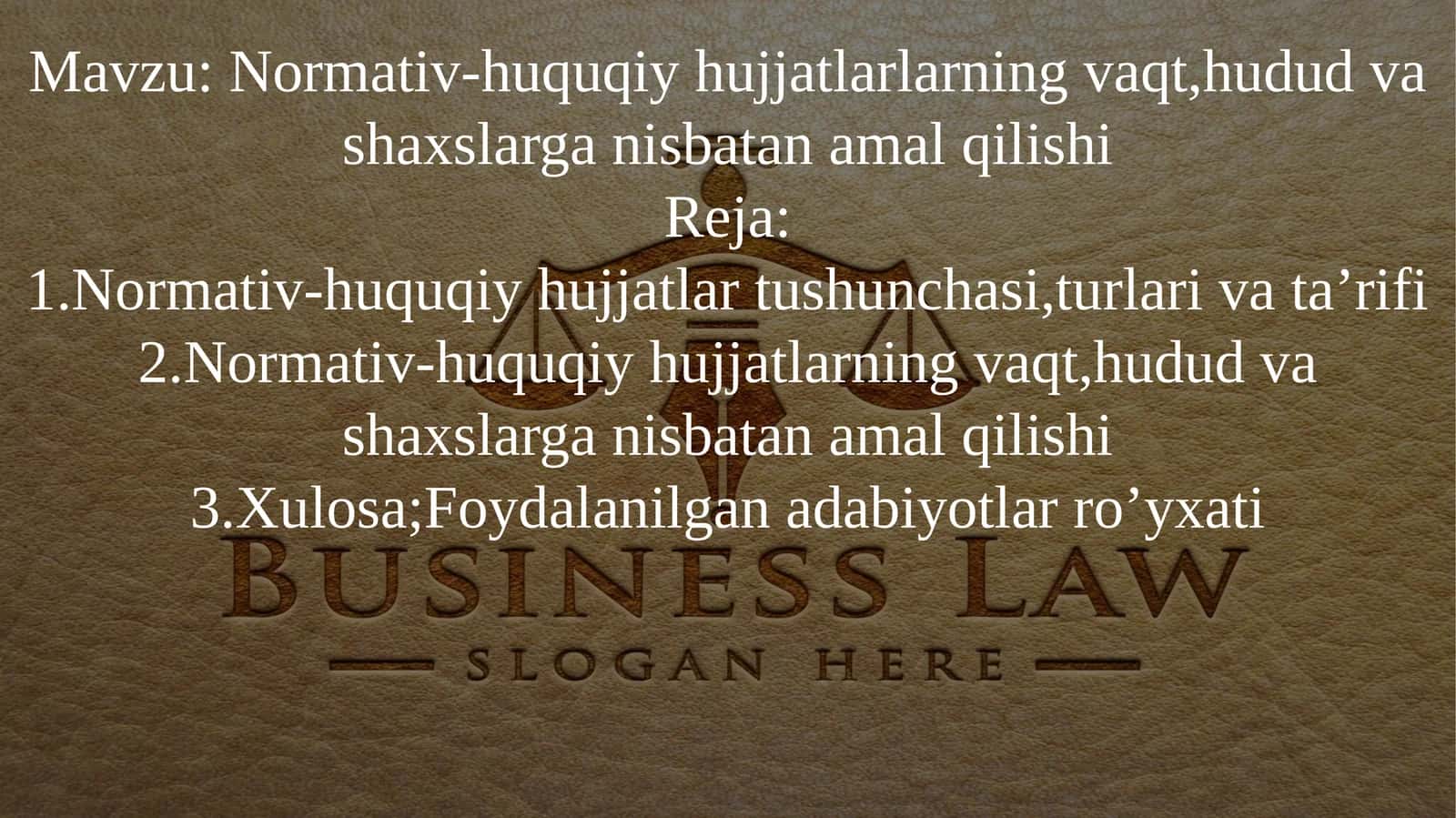 Normativ-huquqiy hujjatlarlarning vaqt,hudud va shaxslarga nisbatan amal qilishi 1