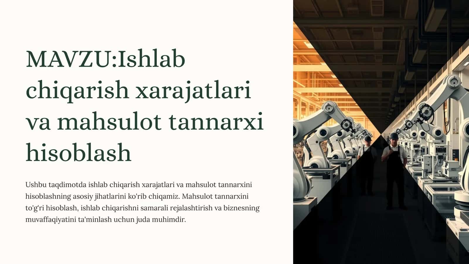Ishlabchiqarish xarajatlari va mahsulot tannarxi hisoblash 1