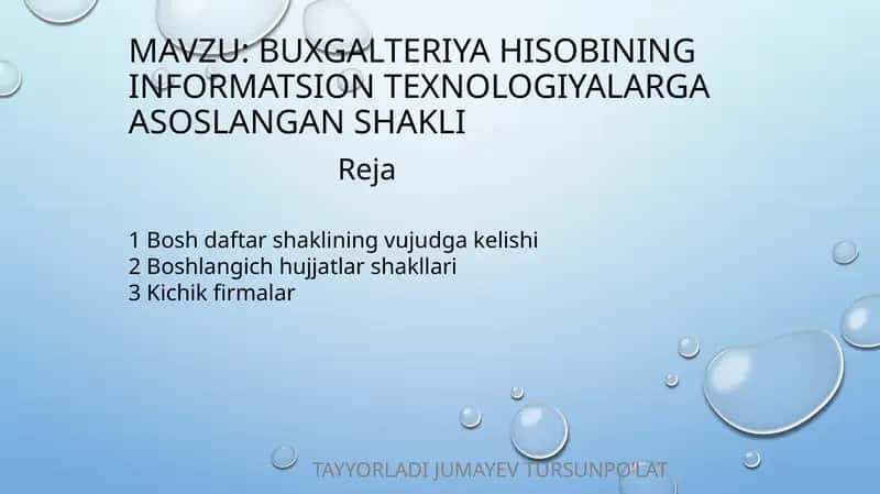 Buxgalteriya hisobining informatsion texnologiyalarga asoslangan SHAKLI 1