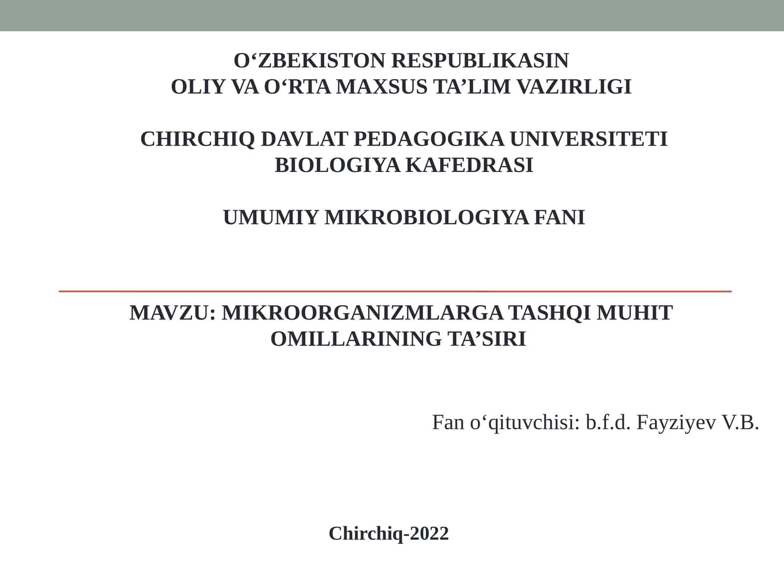 MIKROORGANIZMLARGA TASHQI MUHIT OMILLARINING TA’SIRI 1