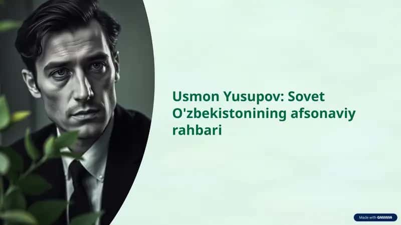 Usmon Yusupovning hayoti va faoliyati 1