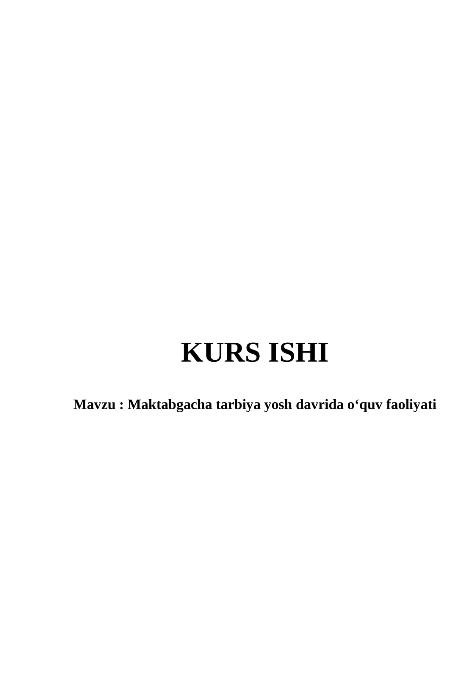 Maktabgacha tarbiya yosh davrida o‘quv faoliyati 1