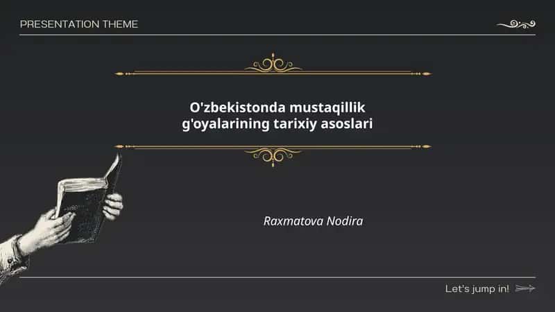 O'zbekistonda mustaqillik g'oyalarining tarixiy asoslari 1