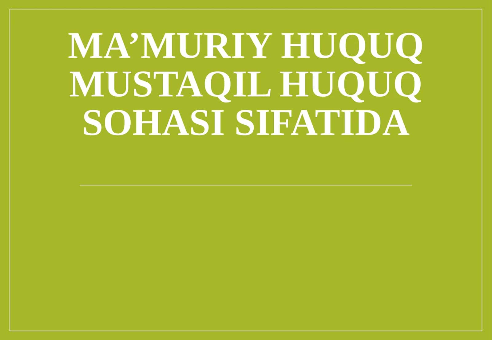 Ma’muriy huquq mustaqil huquq sohasi sifatida 1