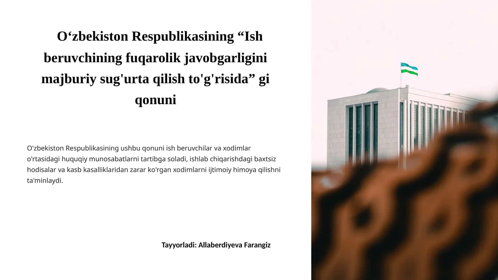 O‘zbekiston Respublikasining “Ish beruvchining fuqarolik javobgarligini majburiy sug'urta qilish to'g'risida” gi qonuni 1