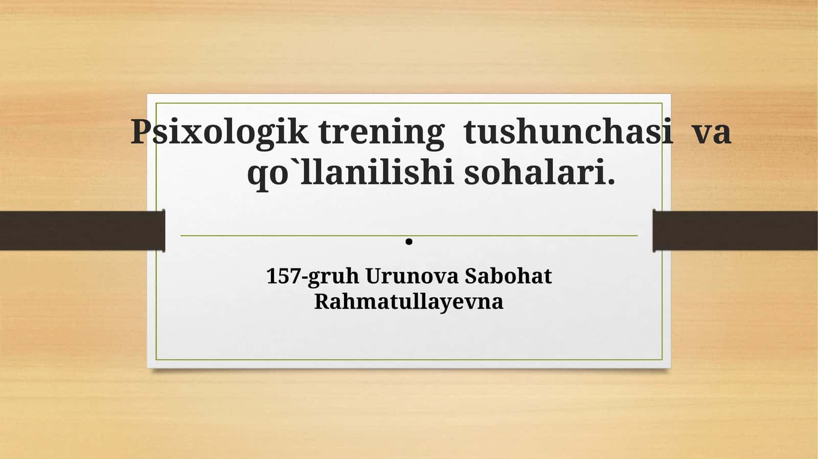 Psixologik trening tushunchasi va qo'llanilishi sohalari 1