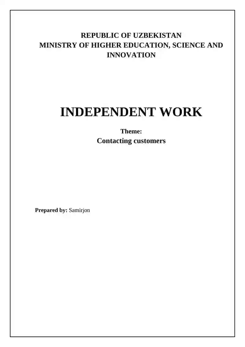 Independent Work on Contacting Customers