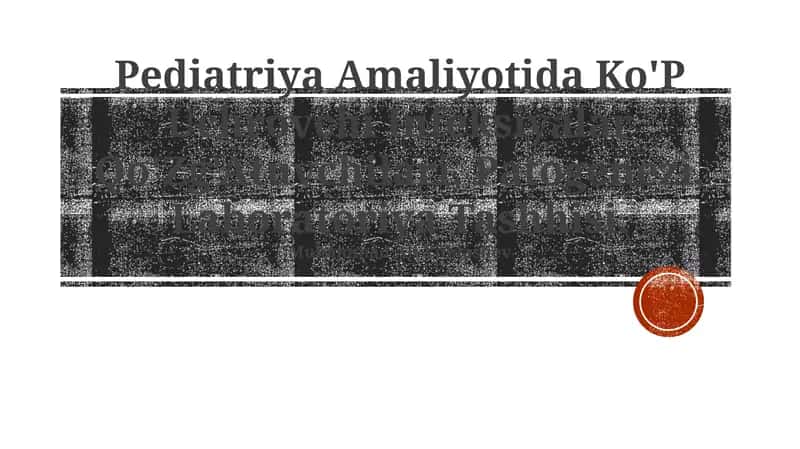 Pediatriya Amaliyotida Ko'P Uchrovchi Infeksiyalar Qo'Zg'Atuvchilari, Patogenezi, Laboratoriya Tashhisi 1