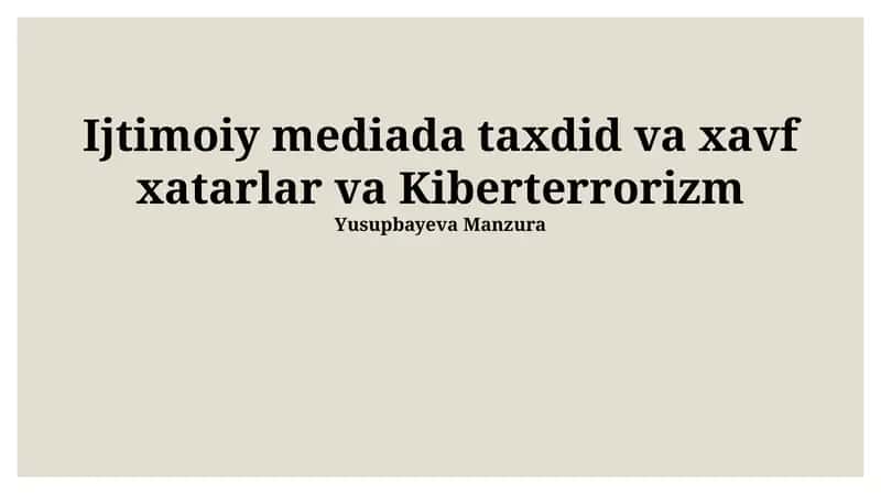 Ijtimoiy mediada taxdid va xavf xatarlar va Kiberterrorizm 1