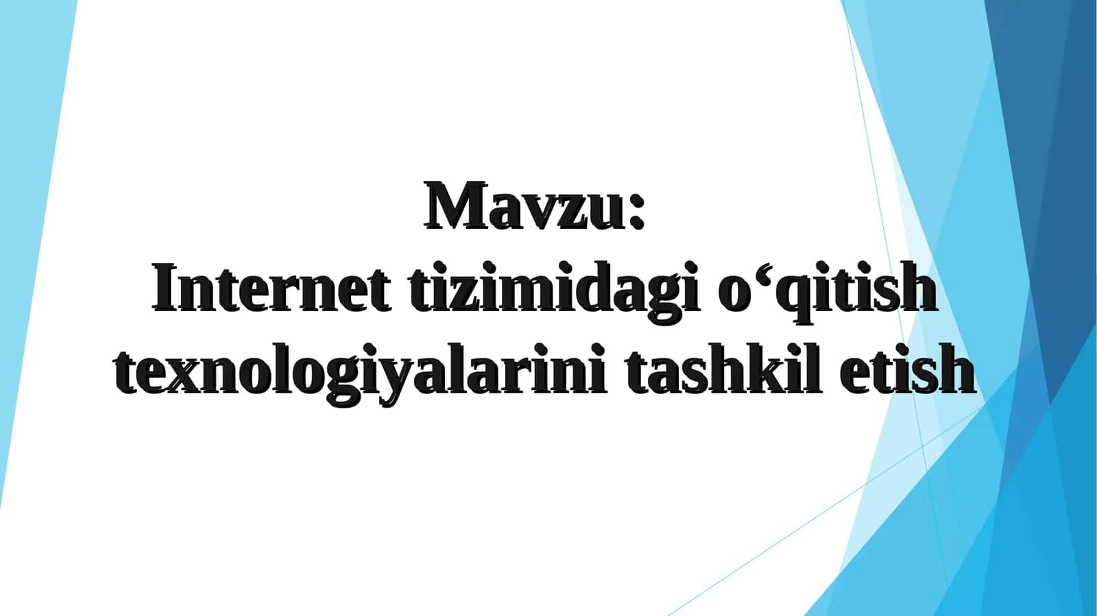 Internet tizimidagi oʻqitish texnologiyalarini tashkil etish 1