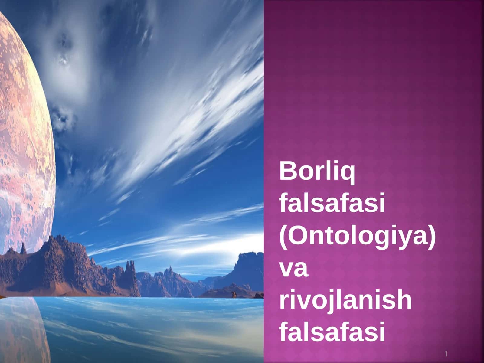 Borliq falsafasi (Ontologiya) va rivojlanish falsafasi 1